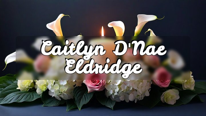 Caitlyn D'Nae Eldridge, Era, Texas