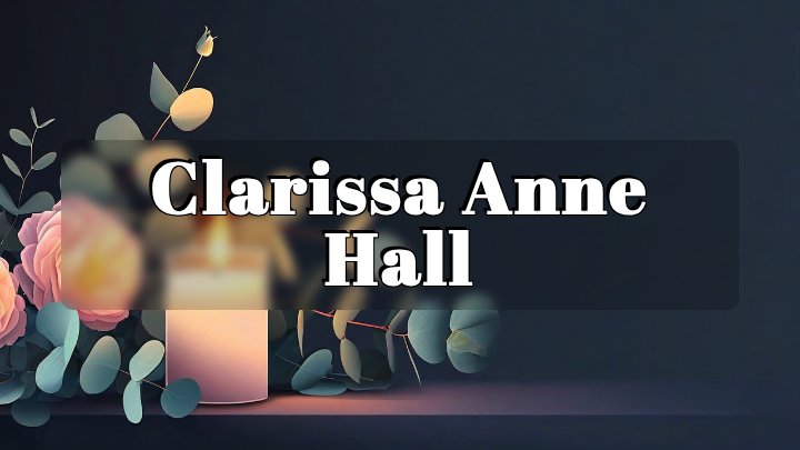 Clarissa Anne Hall, Teaneck, New Jersey