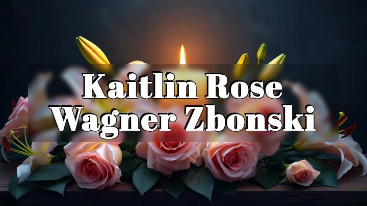 Kaitlin Rose Wagner Zbonski, Chicago, Illinois