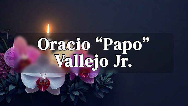Oracio “Papo” Vallejo Jr., Waco, Texas