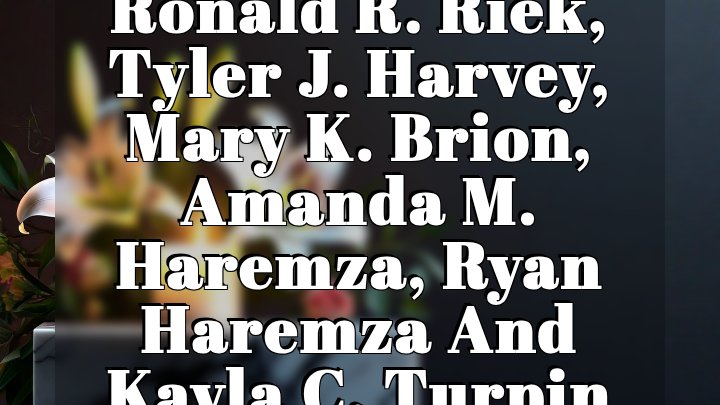 Ronald R. Riek, Tyler J. Harvey, Mary K. Brion, Amanda M. Haremza, Ryan Haremza and Kayla C. Turpin, Sauk County, Wisconsin